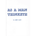 As a Man Thinketh