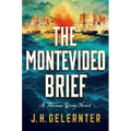 The Montevideo Brief: A Thomas Grey Novel