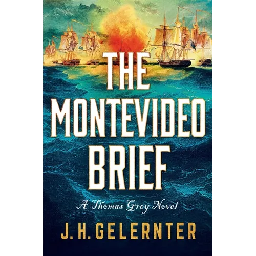 The Montevideo Brief: A Thomas Grey Novel