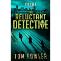 The Reluctant Detective: A C.T. Ferguson Crime Novel