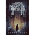 The Bone Weaver's Orchard