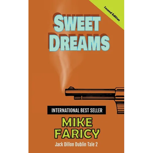 Sweet Dreams: Jack Dillon Dublin Tale 2: Second Edition