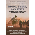 Blood, Sweat, and Steel: Tales of Future Combat and Mechanized Warfare