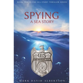 Spying: A Sea Story