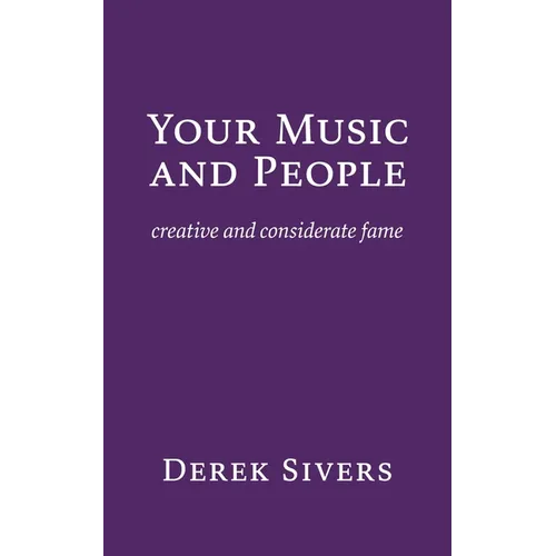 Your Music and People: creative and considerate fame