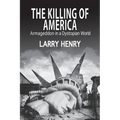 The Killing of America: Armageddon in a Dystopian World