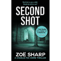 Second Shot: #06: Charlie Fox Crime Mystery Thriller Series