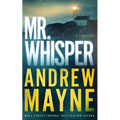 Mr. Whisper: A Thriller