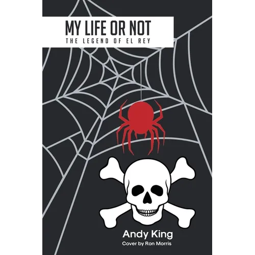 My Life or Not: The Legend of El Rey