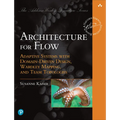 Architecture for Flow: Adaptive Systems with Domain-Driven Design, Wardley Mapping, and Team Topologies