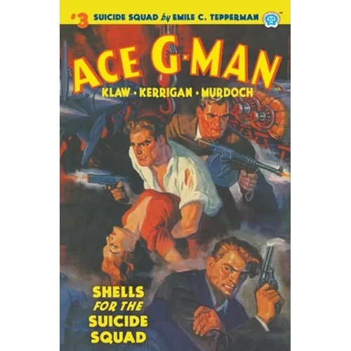 Ace G-Man #3: Shells for the Suicide Squad