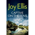 CAPTIVE ON THE FENS a gripping crime thriller with a huge twist