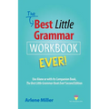 The Best Little Grammar Workbook Ever!: Use Alone or with Its Companion Book, The Best Little Grammar Book Ever! Second Edition
