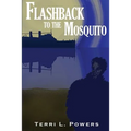 Flashback To The Mosquito