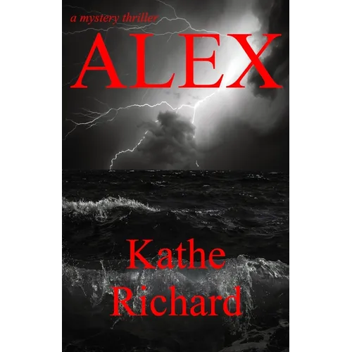 Alex: a mystery thriller