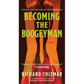 Becoming the Boogeyman