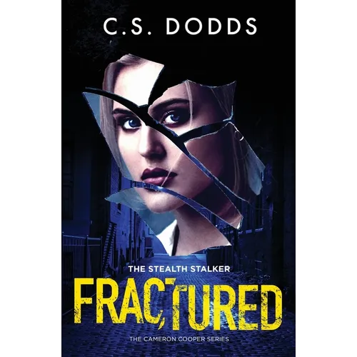 Fractured: The Stealth Stalker