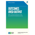 Outcomes Over Output: Why customer behavior is the key metric for business success