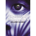 Sombras que cruzan América