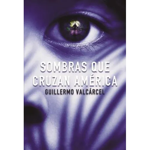 Sombras que cruzan América
