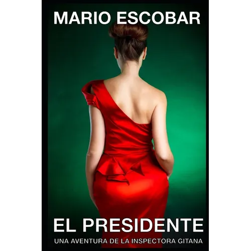 El presidente: Intriga, misterio y suspense en estado puro