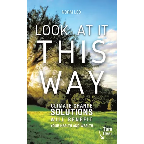 Look at It This Way: Climate Change Solutions Will Benefit Your Health and Wealth