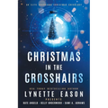 Christmas in the Crosshairs LARGE PRINT Edition: An Elite Guardians Christmas Anthology