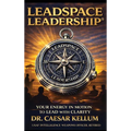 Leadspace Leadership Your Energy In Motion To Lead With Clarity