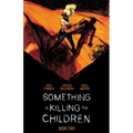 Something Is Killing the Children Book Two Deluxe Edition