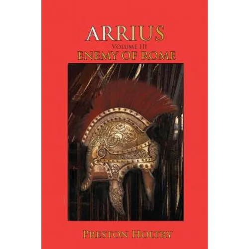 Arrius: Volume III Enemy of Rome