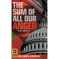 The Sum of All Our Anger: Civil War 2.0