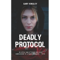 Deadly Protocol