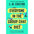 Everyone in the Group Chat Dies