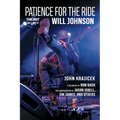Patience for the Ride: The Art and Life of Will Johnson