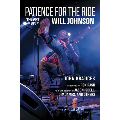 Patience for the Ride: The Art and Life of Will Johnson