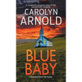 Blue Baby: A completely gripping crime thriller packed with suspense