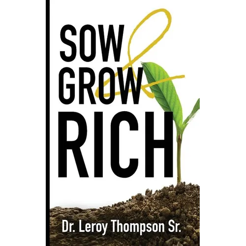 Sow and Grow Rich