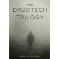 The DrugTech Trilogy