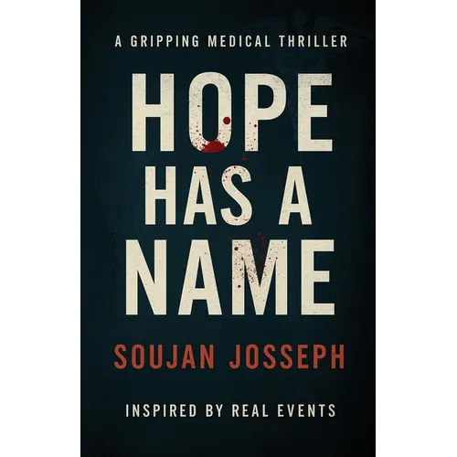 Hope has a Name: A Gripping Medical Thriller