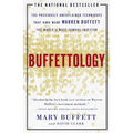 Buffettology: The Previously Unexplained Techniques That Have Made Warren Buffett the Worlds