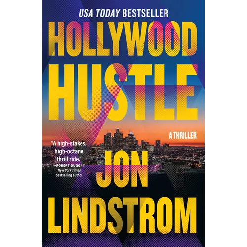 Hollywood Hustle: A Thriller