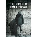 The Lives of Skeletons