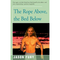 The Rope Above, the Bed Below