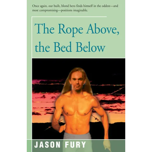 The Rope Above, the Bed Below
