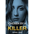 Chosen By a Killer