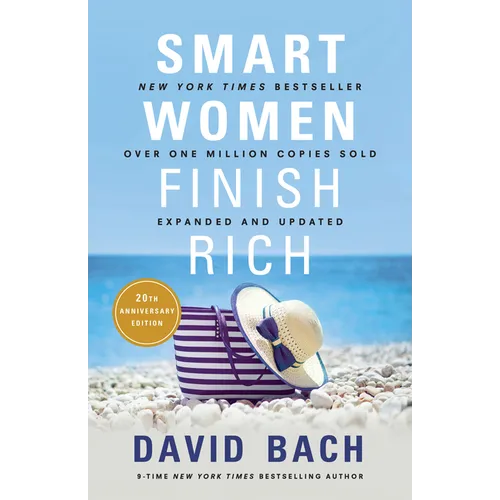 Smart Women Finish Rich, Expanded and Updated