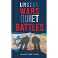 Unseen Wars Quiet Battles