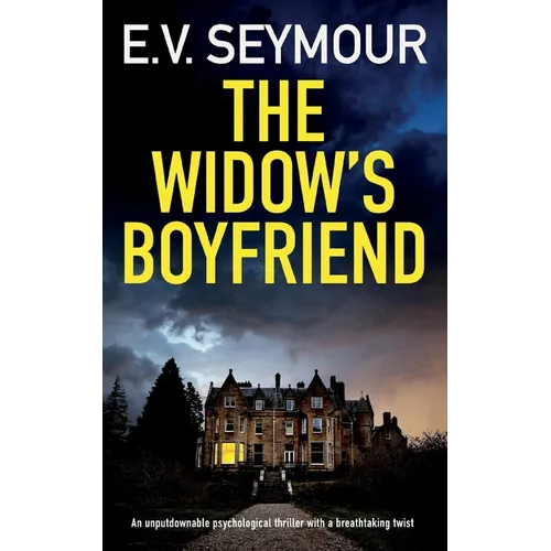 THE WIDOW'S BOYFRIEND an unputdownable psychological thriller with a breathtaking twist