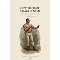 How to Fight a Data Center: A Citizen's Guide to Data Center Deals