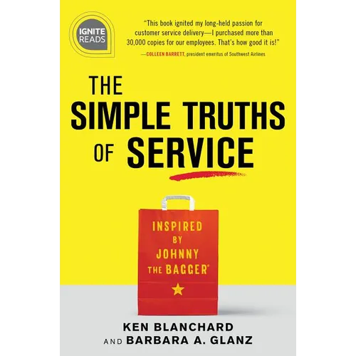 The Simple Truths of Service: Inspired by Johnny the Bagger